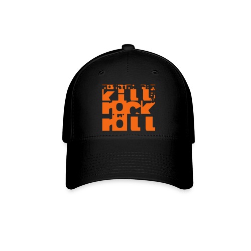Kill Rock 'n' Roll! - Flexfit Baseball Cap