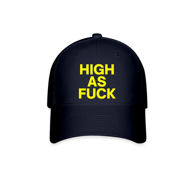 HIGH as FUCK (yellow letters version)