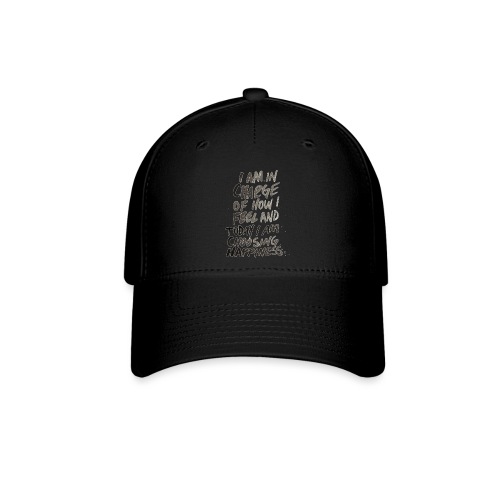 funny humor saying to inspire happiness - Flexfit Baseball Cap