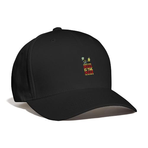 Pizza Is The Pizza For You And Me - Flexfit Baseball Cap