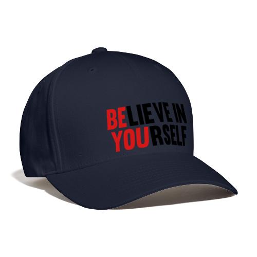 Believe in Yourself - Baseball Cap