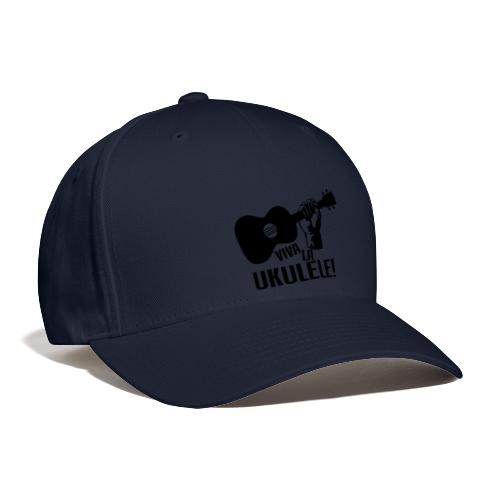 Viva La Ukulele! (black) - Flexfit Baseball Cap