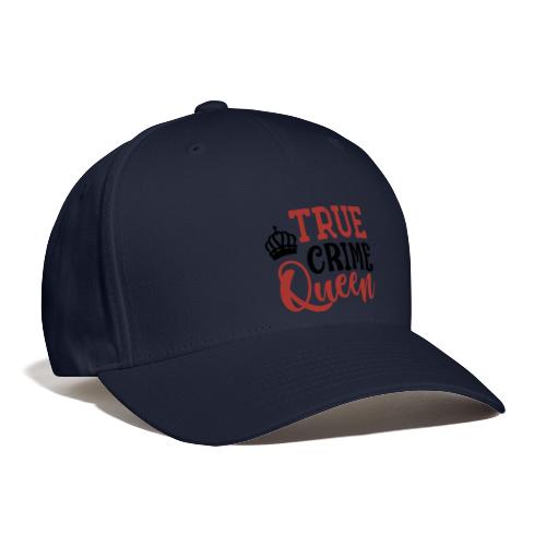 True Crime Queen - Flexfit Baseball Cap