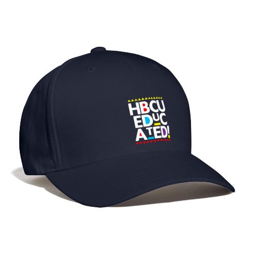 HBCU EDUCATED - Flexfit Baseball Cap