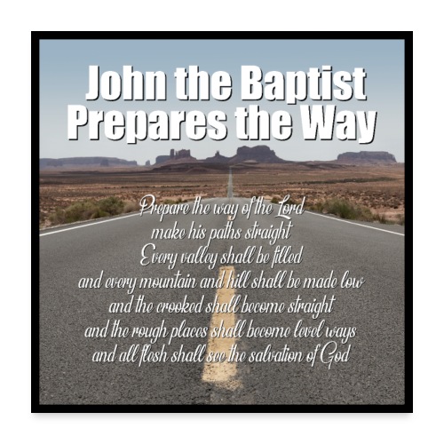 John The Baptist Prepares The Way - Bible verse - Poster 24x24