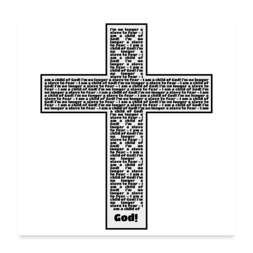 Jesus cross. I'm no longer a slave to fear. - Poster 24x24