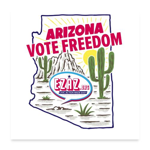 AZ VOTE FREEDOM TSHIRT - Poster 24x24