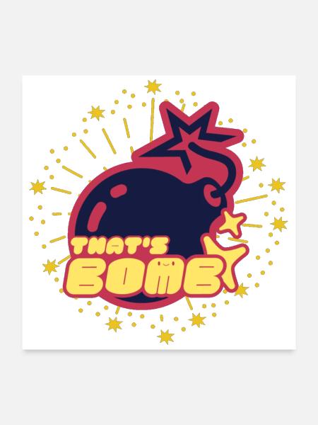 That s Bomb - Poster 24x24 - white - Front