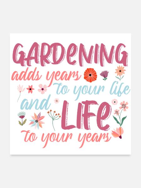 Gardening adds years to your life - Poster 24x24 - white - Front