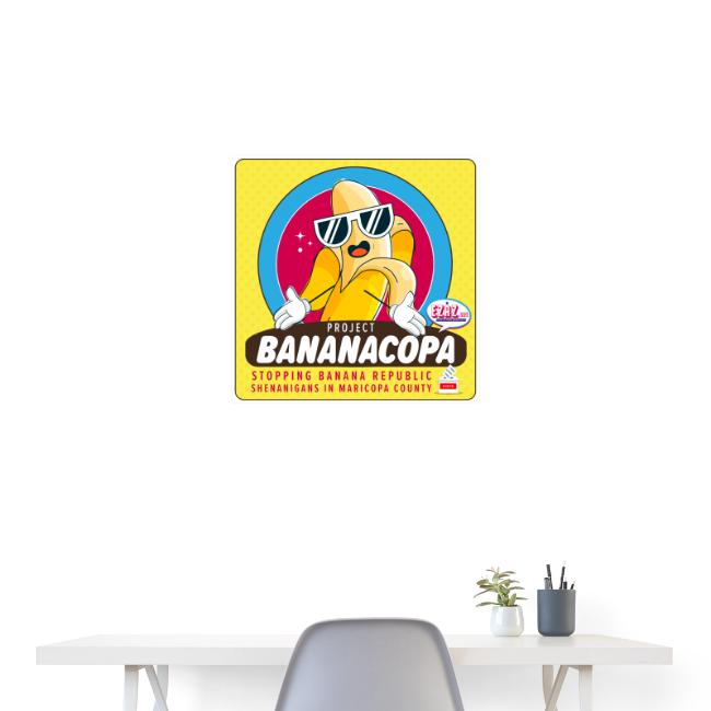 BANANACOPA: Maricopa Banana Republic Shenanigans