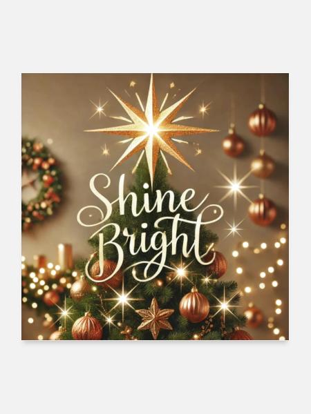 Shine Bright - Poster 24x24 - white - Front