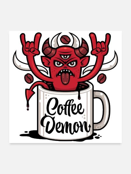 Coffee Demon - Poster 24x24 - white - Front