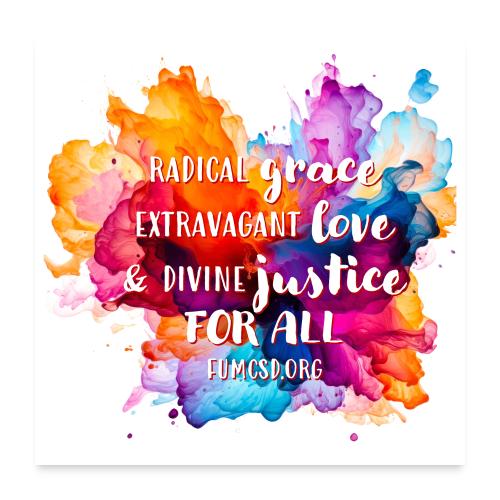Grace Love Justice Color Splash - Poster 24x24