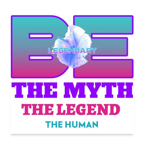 Be Legendary - Poster 24x24