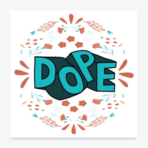 Dope - Poster 24x24