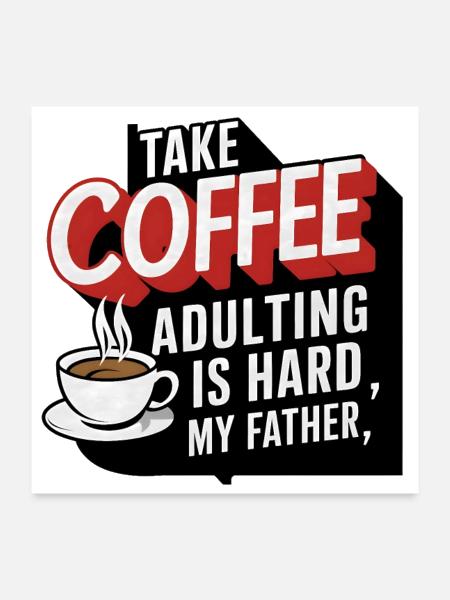 coffee and dad - Poster 24x24 - white - Front