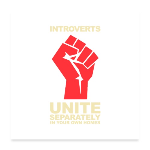 Introverts Unite - Poster 24x24