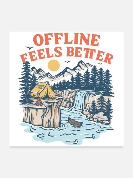 Offline Feels Better - Poster 24x24 - white - Front