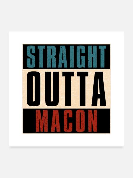 Straight Outta Macon Georgia GA - Poster 24x24 - white - Front