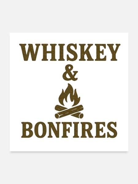 Whiskey & Bonfires Rustic Camp Graphic - Poster 24x24 - white - Front