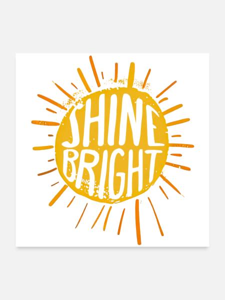 Shine Bright Sunburst Typography - Poster 24x24 - white - Front