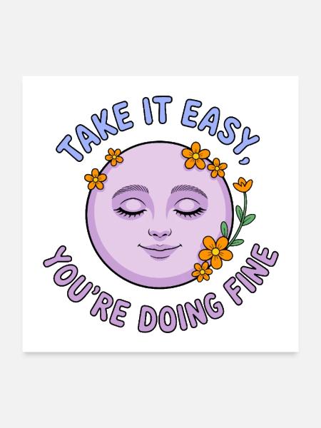 Take It Easy Positive Self Care Quote Design - Poster 24x24 - white - Front