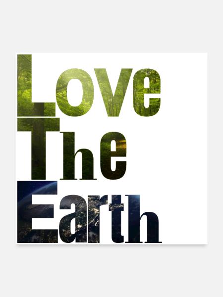 Love the earth - Poster 24x24 - white - Front