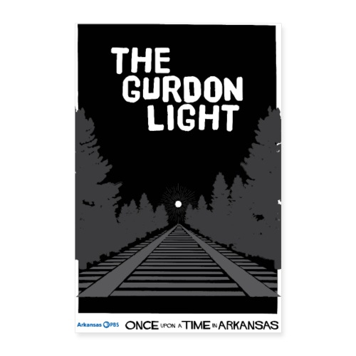 The Gurdon Light - Poster 8x12