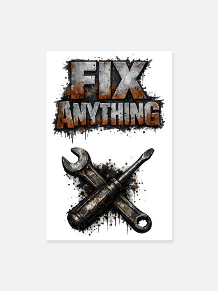 Fix Anything: Industrial Workshop - Poster 8x12 - white
