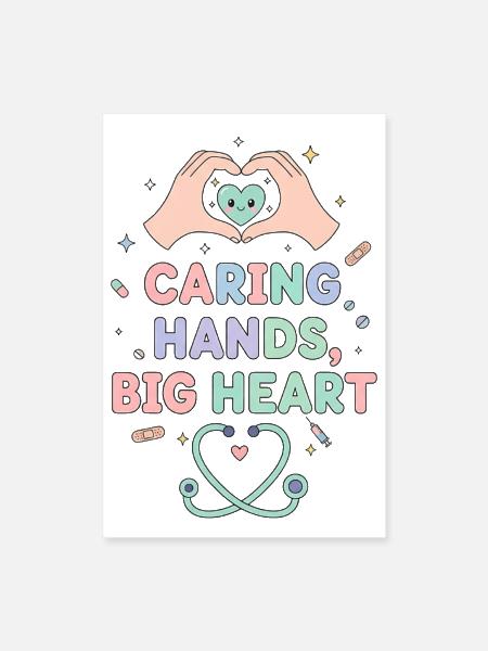 Caring Hands Big Heart - Poster 8x12 - white - Front