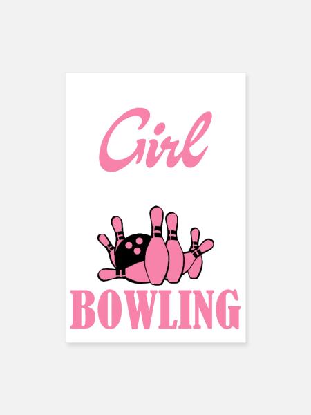 Just a Girl Who Loves Bowling - Poster 8x12 - white - Front