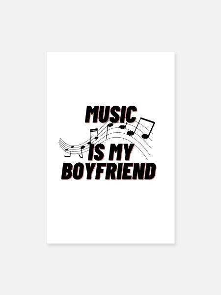 Music Is My Boyfriend Graphic Tee - Poster 8x12 - white - Front