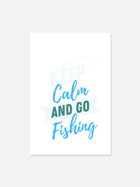 Keep calm and go fishing - Poster 8x12 - white - Front