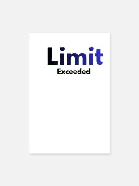Limit Exceeded Neon - Poster 8x12 - white - Front