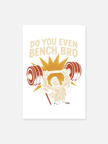 Bench Press Meme Spot Me Bro Gym Humor - Poster 8x12 - white - Front