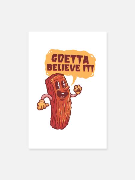 Goetta Sausage Goetta Believe It - Poster 8x12 - white - Front