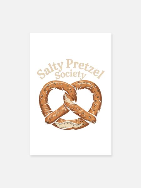 Salty Pretzel Society - Poster 8x12 - white - Front