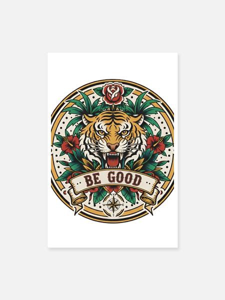Be Good Tiger Floral Emblem - Poster 8x12 - white - Front