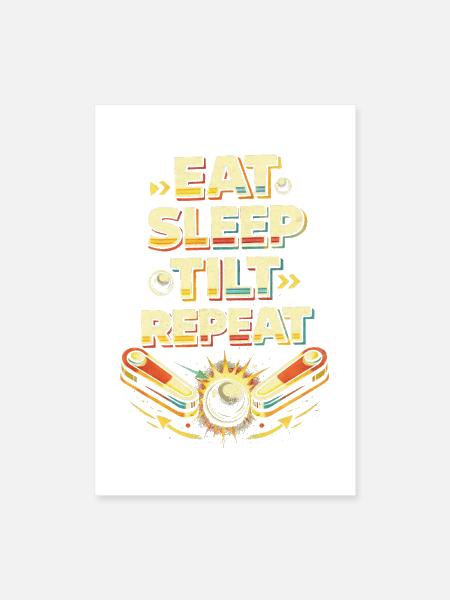 Pinball Eat Sleep Tilt - Poster 8x12 - white - Front