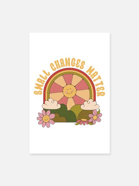 Ecologist Ecology Small Changes Matter - Poster 8x12 - white - Front