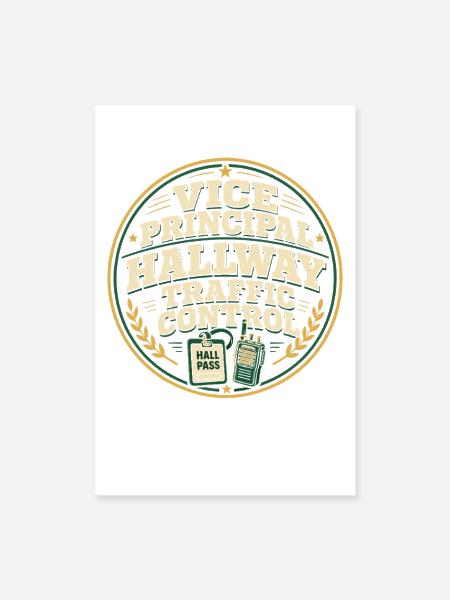 Vice Principal Assistant Principal School Admin - Poster 8x12 - white - Front