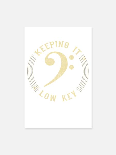 Bass Clef Keeping It Low Key Music Lover Gift - Poster 8x12 - white - Front