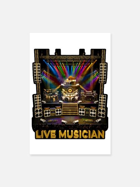 Live Musician Epic Concert Stage Band Gear - Poster 8x12 - white - Front