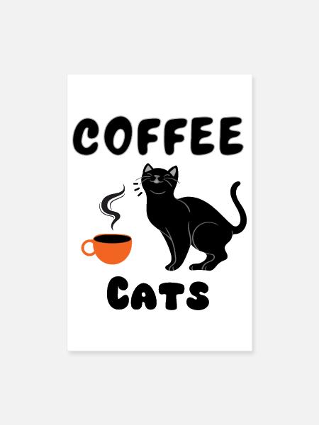 Cute Black Cat Coffee Lover T-Shirt - Poster 8x12 - white - Front