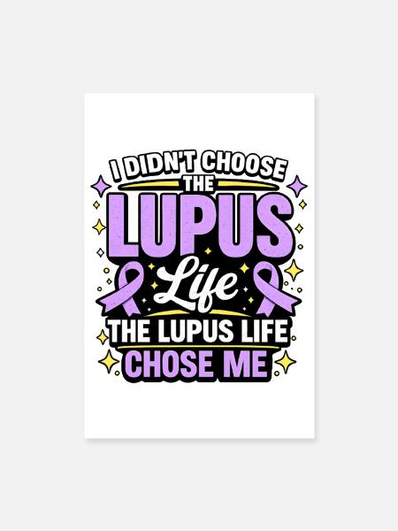 Lupus Life Chose Me - Poster 8x12 - white - Front