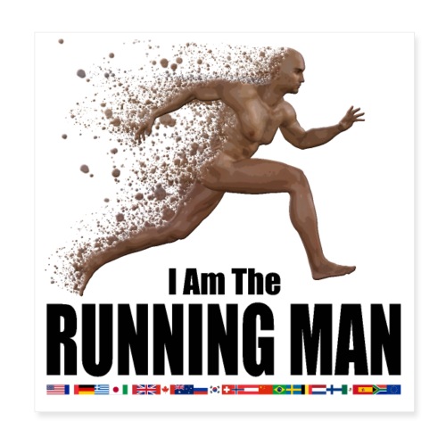 I am the Running Man - Cool Sportswear - Poster 8x8