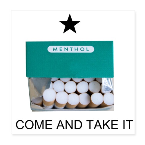 COME AND TAKE IT MENTHOL - Poster 8x8