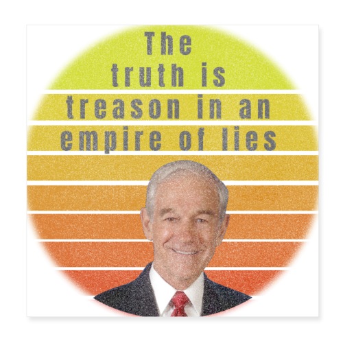 The Truth is Treason in an empire of lies - Poster 8x8