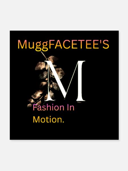 MuggFACETEE'S Fashion in Motion - Poster 8x8 - white - Front