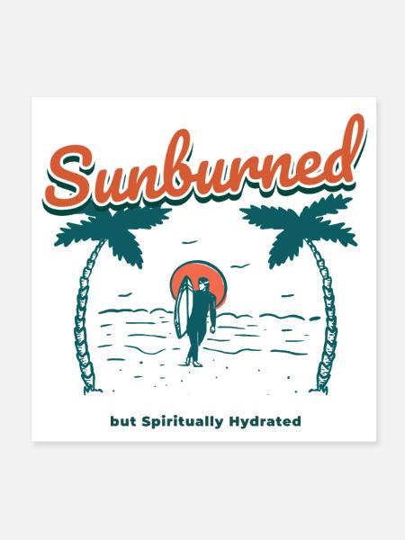 Sunburned but spiritually hydrated. Jesus Surfing. - Poster 8x8 - white - Front
